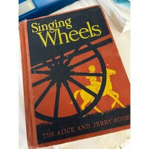 Singing Wheels - The Alice and Jerry Books